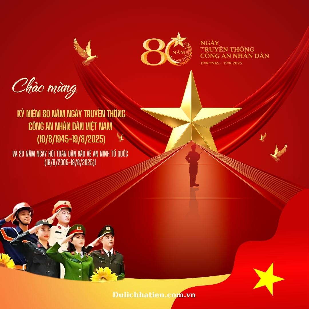 Chào mừng 80 năm Ngày truyền thống Công an nhân dân Việt Nam (19/8/1945 – 19/8/2025) và 20 năm Ngày hội Toàn dân bảo vệ an ninh Tổ quốc (19/8/2005 – 19/8/2025)